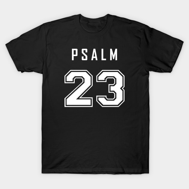 Psalm 23 T-Shirt by GreatIAM.me